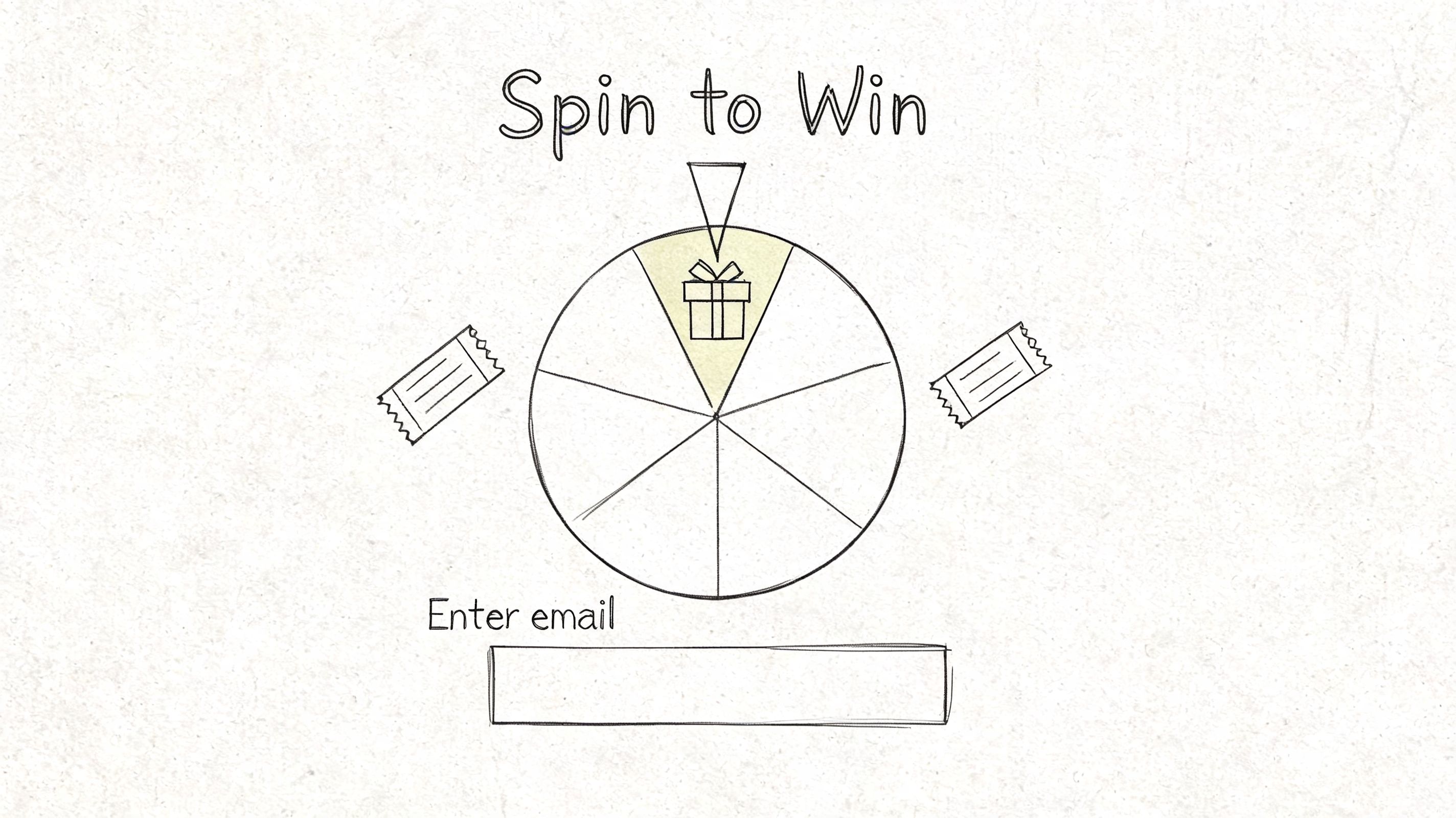 A hand-drawn sketch of a Spin to Win game wheel with an email input field below.